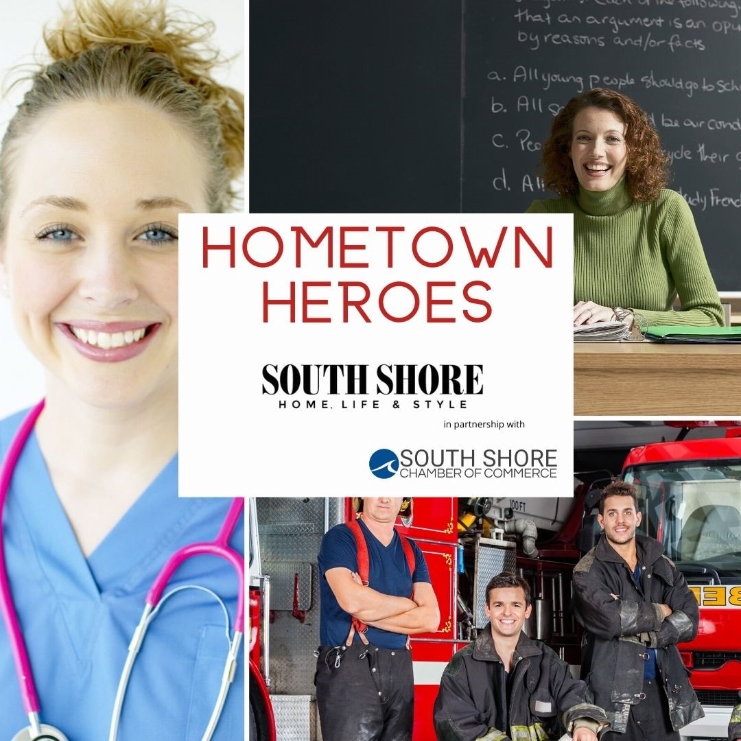 Nominate your hometown heroes for South Shore Home, Life, & Style
